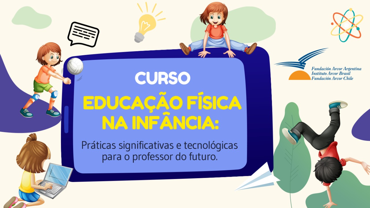 INSTITUTO ARCOR REALIZA CURSO GRÁTIS PARA PROFESSORES DE EDUCAÇÃO FÍSICA