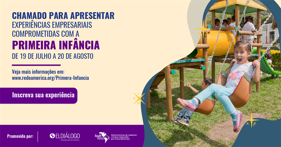 Procuram-se experiências significativas pelas quais o setor empresarial contribua para a atenção à primeira infância na América Latina