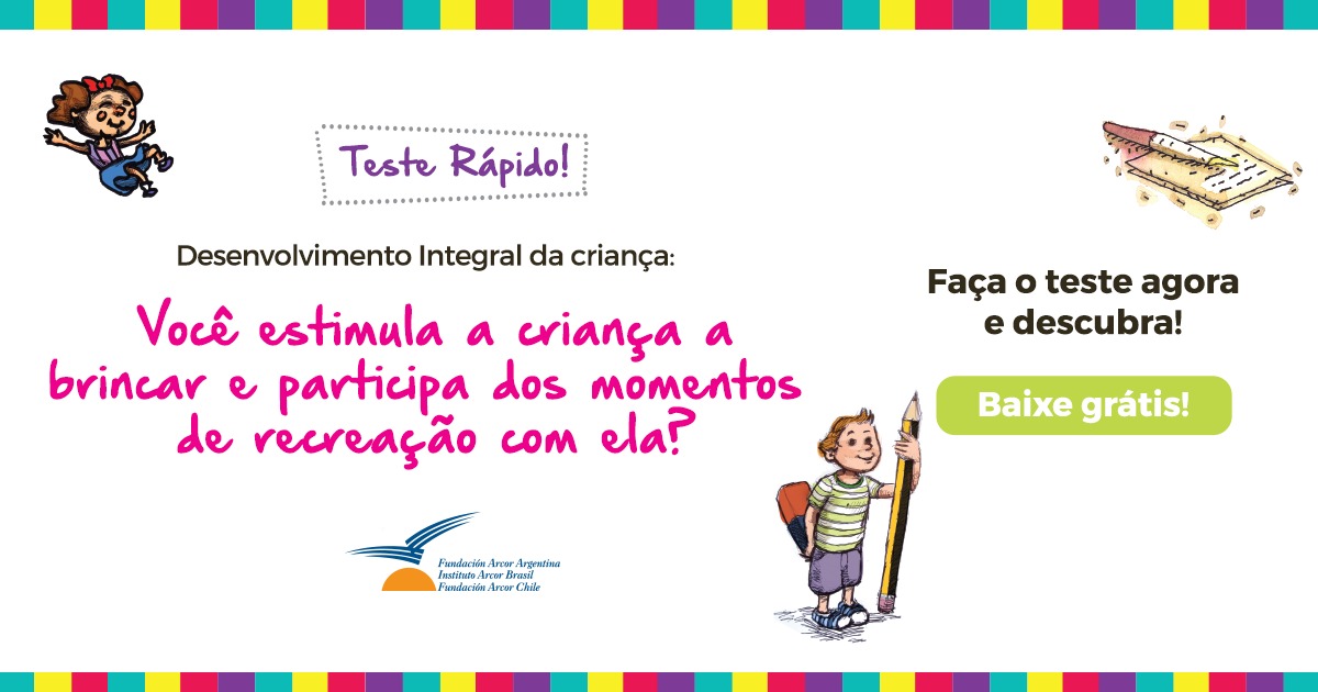 TESTE RÁPIDO – VOCÊ ESTIMULA A CRIANÇA A BRINCAR?