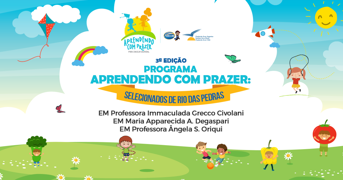 PROJETOS DE VIDA ATIVA E ALIMENTAÇÃO EQUILIBRADA DE ESCOLAS DE RIO DAS PEDRAS TERÃO APOIO DO INSTITUTO ARCOR BRASIL