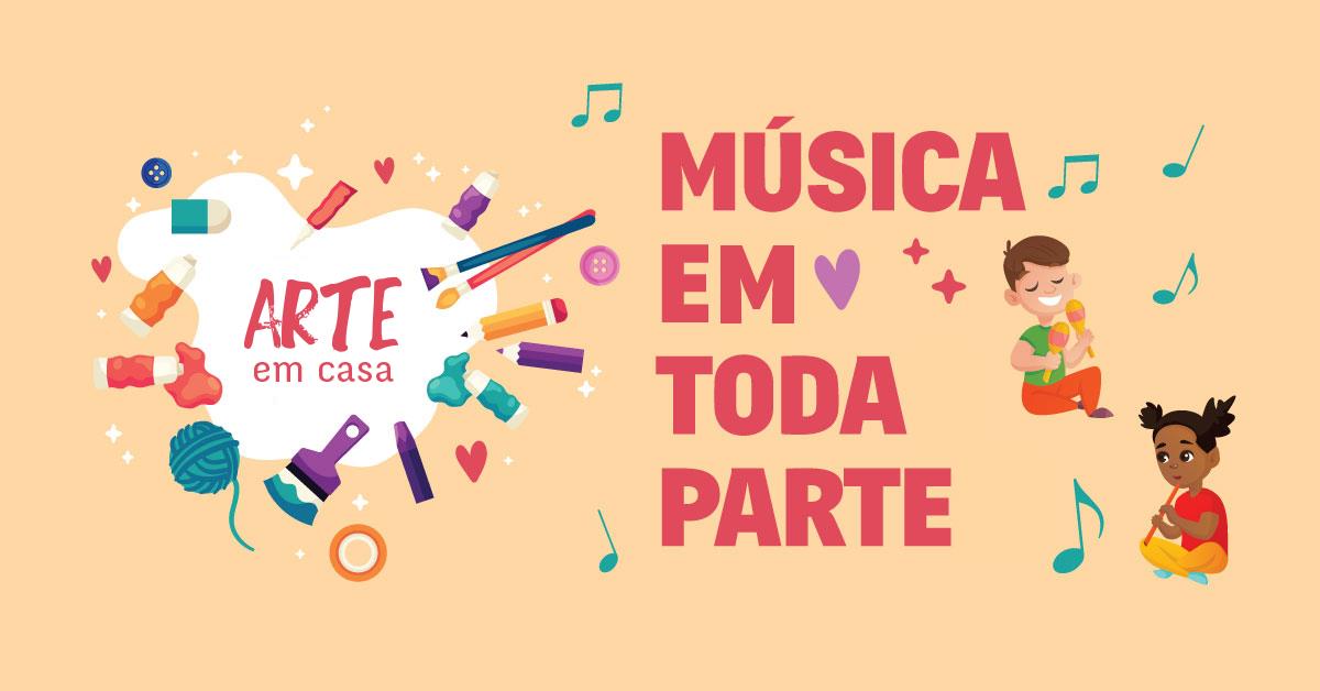 MÚSICA EM TODA PARTE