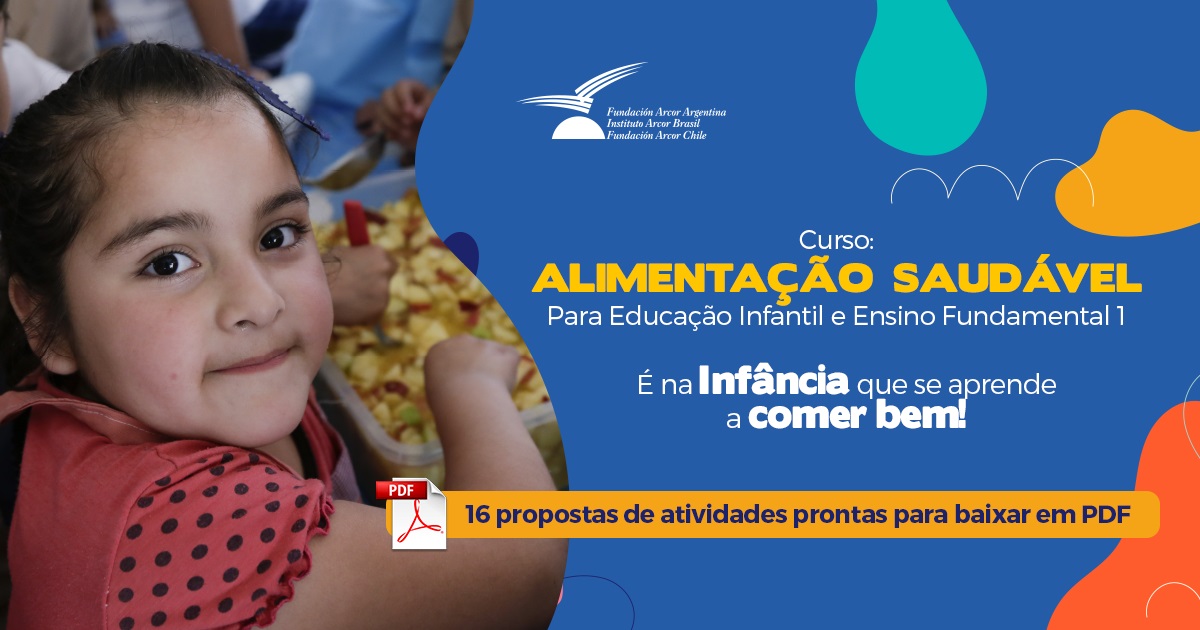 CURSO “É NA INFÂNCIA QUE SE APRENDE A COMER BEM!”