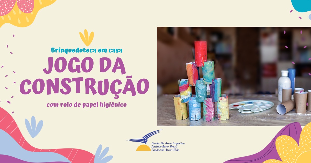 BRINQUEDOTECA EM CASA: O JOGO DA CONSTRUÇÃO