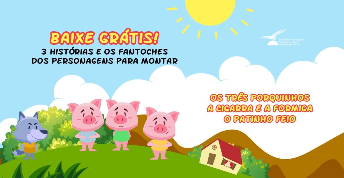 3 HISTÓRIAS INFANTIS E OS FANTOCHES DOS PERSONAGENS PARA MONTAR